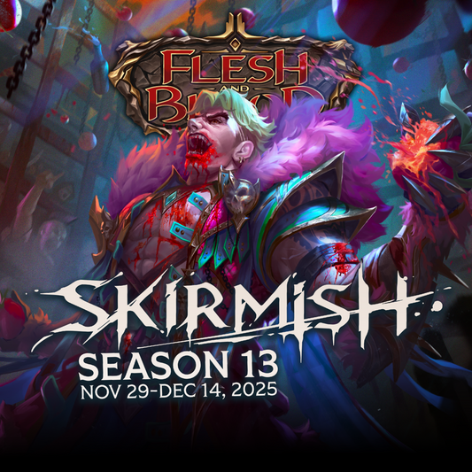 Flesh and Blood Skirmish Season 13 Blitz Dec 6