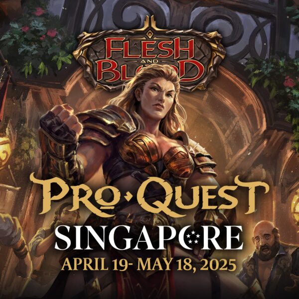 Flesh and Blood Pro Quest Singapore May 3